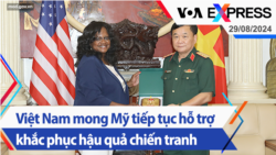 Việt Nam mong Mỹ tiếp tục hỗ trợ khắc phục hậu quả chiến tranh | Truyền hình VOA 29/8/24 Việt Nam mong Mỹ tiếp tục hỗ trợ khắc phục hậu quả chiến tranh | Truyền hình VOA 29/8/24