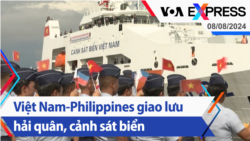 Việt Nam-Philippines giao lưu hải quân, cảnh sát biển | Truyền hình VOA 8/8/24 Việt Nam-Philippines giao lưu hải quân, cảnh sát biển | Truyền hình VOA 8/8/24