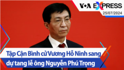 Tập Cận Bình cử Vương Hỗ Ninh sang dự tang lễ ông Nguyễn Phú Trọng | Truyền hình VOA 25/7/24 Tập Cận Bình cử Vương Hỗ Ninh sang dự tang lễ ông Nguyễn Phú Trọng | Truyền hình VOA 25/7/24
