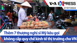 Thêm 7 thượng nghị sĩ Mỹ kêu gọi không cấp quy chế kinh tế thị trường cho Việt Nam | Truyền hình VOA 27/7/24 Thêm 7 thượng nghị sĩ Mỹ kêu gọi không cấp quy chế kinh tế thị trường cho Việt Nam | Truyền hình VOA 27/7/24