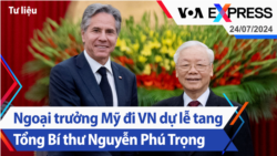 Ngoại trưởng Mỹ đi VN dự lễ tang Tổng Bí thư Nguyễn Phú Trọng | Truyền hình VOA 24/7/24 Ngoại trưởng Mỹ đi VN dự lễ tang Tổng Bí thư Nguyễn Phú Trọng | Truyền hình VOA 24/7/24